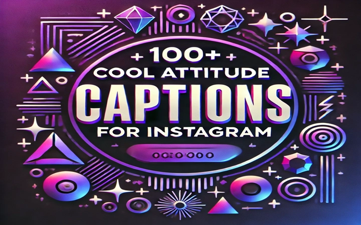 100+ Cool Attitude Captions For instagram